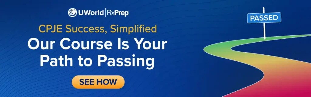 UWorld RxPrep CPJE course is your path to passing the CPJE.